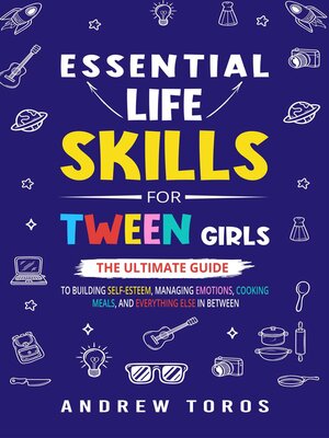 cover image of Essential Life Skills For Tween Girls
